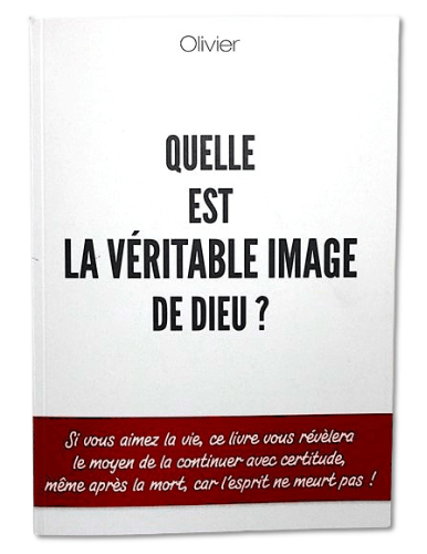Quelle est la véritable image de Dieu ?